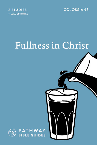 Fullness in Christ (Colossians)